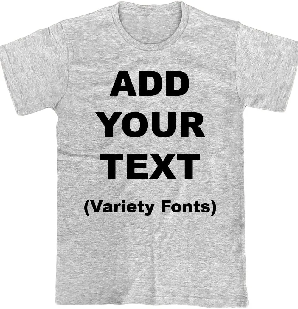 Custom T Shirts Ultra Soft Add Your Text for Men & Women Unisex Cotton T Shirt